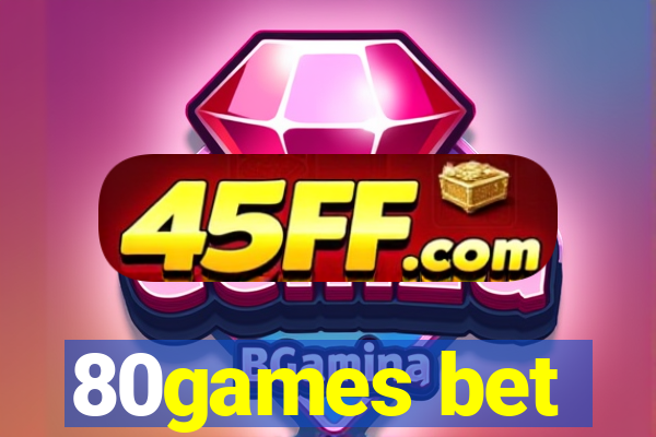 80games bet